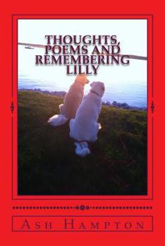 Paperback Thought, Poems and Remembering Lilly Book