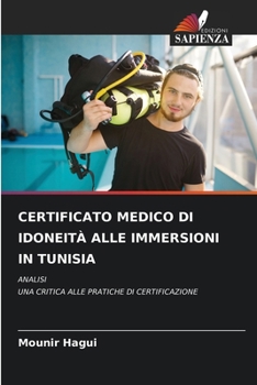 Certificato Medico Di Idoneità Alle Immersioni in Tunisia (Italian Edition)