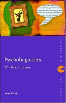 Paperback Psycholinguistics: The Key Concepts Book