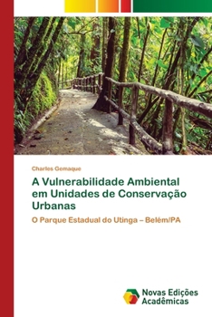 Paperback A Vulnerabilidade Ambiental em Unidades de Conservação Urbanas [Portuguese] Book