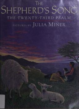 The Shepherd's Song: The Twenty-Third Psalm