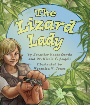The Lizard Lady - Book  of the Helping Animals & Changing Habitats