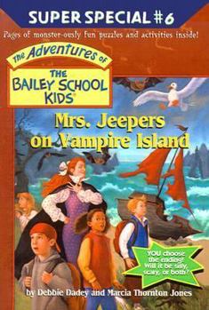 Mrs. Jeepers on Vampire Island (The Adventures Of The Bailey School Kids Super Special, #6) - Book #6 of the Adventures of the Bailey School Kids Super Specials