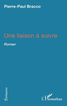 Paperback Une liaison à suivre [French] Book