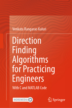 Hardcover Direction Finding Algorithms for Practicing Engineers: With C and MATLAB Code Book