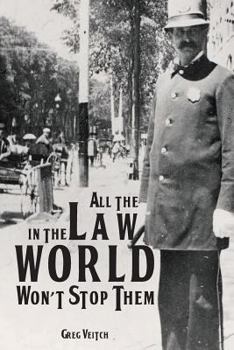 Paperback All the Law in the World Won't Stop Them Book