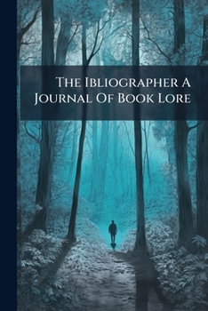 Paperback The Ibliographer A Journal Of Book Lore Book