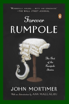 Paperback Forever Rumpole: The Best of the Rumpole Stories Book