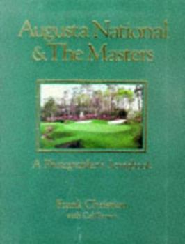 Hardcover Augusta National & the Masters: A Photographer's Scrapbook Book
