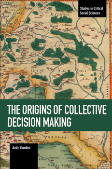 Paperback The Origins of Collective Decision Making Book