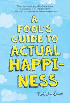 Paperback A Fool's Guide to Actual Happiness Book