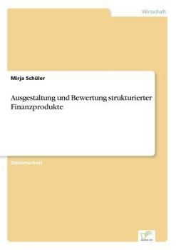 Paperback Ausgestaltung und Bewertung strukturierter Finanzprodukte [German] Book