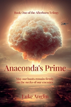 Anaconda’s Prime (The Afterburn Trilogy)