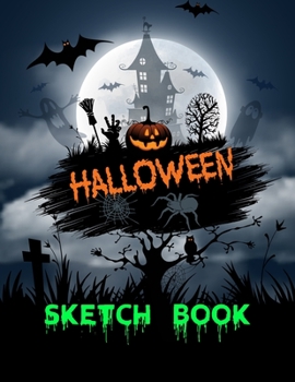 Paperback Halloween Sketch Book: Spooky Haunted House Drawing Pad Large 8.5 x 11inch Sketchbook Novelty Halloween Gift for Kids Book