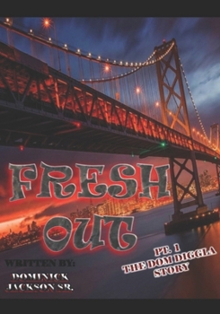 Paperback Fresh Out pt.1: Tha DomDiggla Story Book