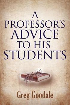 Paperback A Professor's Advice to His Students Book