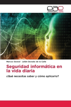 Paperback Seguridad informática en la vida diaria [Spanish] Book