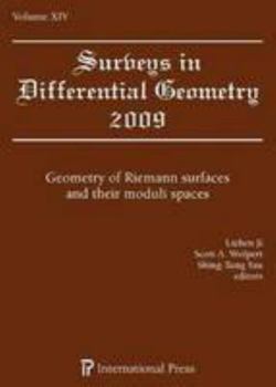 Hardcover Surveys in Differential Geometry, Vol. 14 (2009): Geometry of Riemann surfaces and their moduli spaces Book