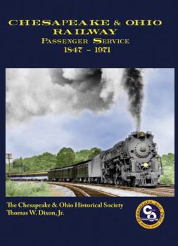 Hardcover Chesapeake & Ohio Passenger Service 1847-1971 Book