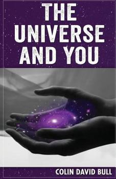 Paperback The Universe and you: The truth is profound Book