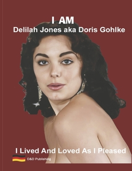 Paperback I Am Delilah Jones Aka Doris Gohlke Book