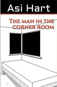 Paperback The Man in the Corner Room Book