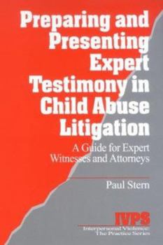 Paperback Preparing and Presenting Expert Testimony in Child Abuse Litigation: A Guide for Expert Witnesses and Attorneys Book