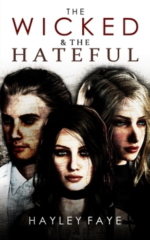 Paperback The Wicked & The Hateful Book