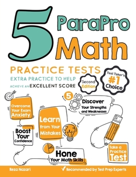 Paperback 5 ParaPro Math Practice Tests: Extra Practice to Help Achieve an Excellent Score Book