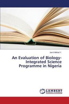 Paperback An Evaluation of Biology-Integrated Science Programme in Nigeria Book