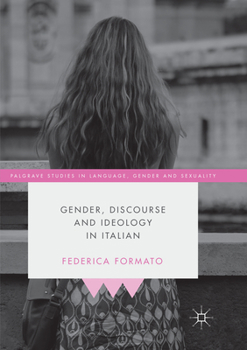 Paperback Gender, Discourse and Ideology in Italian Book