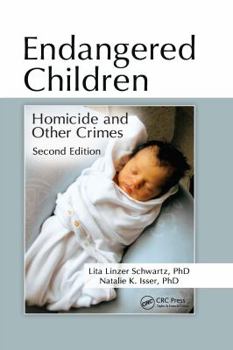 Hardcover Endangered Children: Homicide and Other Crimes, Second Edition Book