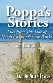 Poppa's Stories: Tales from This Side of North Carolina's Core Banks