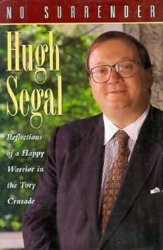 Hardcover No Surrender: Reflections of a Tory Warrior Book