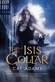 Paperback The Isis Collar: Book 4 of the Blood Singer Novels Book