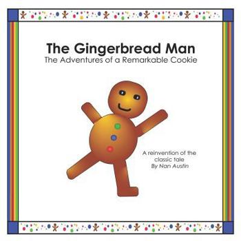 Paperback The Gingerbread Man: The Adventures of a Remarkable Cookie Book