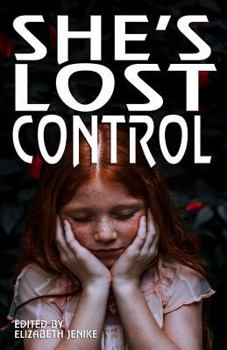 Paperback She's Lost Control: The Female Voice Is Strong, and Will Not Be Controlled Book
