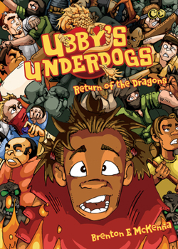 Paperback Ubby's Underdogs, Volume 3: Return of the Dragons Book