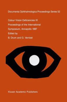 Hardcover Colour Vision Deficiencies IX: Proceedings of the Ninth Symposium of the International Research Group on Colour Vision Deficiencies, Held at St. John' Book