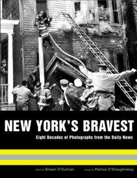Hardcover New York's Bravest: Eight Decades of Photographs from the Daily News Book