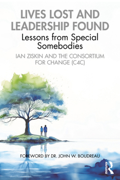 Paperback Lives Lost and Leadership Found: Lessons from Special Somebodies Book