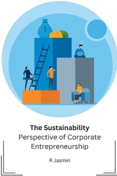 Paperback The Sustainability Perspective of Corporate Entrepreneurship [Large Print] Book