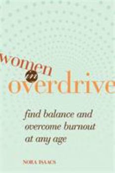 Paperback Women in Overdrive: Find Balance & Overcome Burnout at Any Age Book