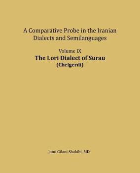 Paperback The Lori Dialect of Surau (Chelgerdi): A comparative Probe in The Iranian Dialects and Semi-languages Book