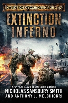 Extinction Inferno - Book #2 of the Extinction Cycle: Dark Age