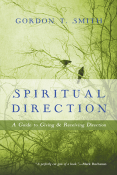 Paperback Spiritual Direction: A Guide to Giving & Receiving Direction Book