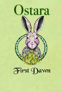 Paperback Ostara: First Dawn Book