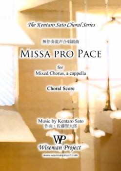 Missa Pro Pace : For Mixed Chorus