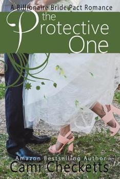Paperback The Protective One: A Billionaire Bride Pact Romance Book