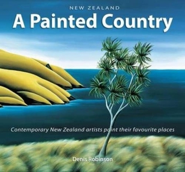 Paperback New Zealand: A Painted Country: Compact Edition Book